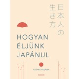 Hogyan &eacute;lj&uuml;nk jap&aacute;nul - Yutaka Yazawa