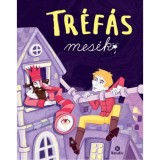 Tr&eacute;f&aacute;s mes&eacute;k