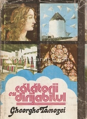 Calatorii Cu Dirijabilul - Gheorghe Tomozei foto