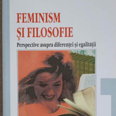 FEMINISM SI FILOSOFIE. PERSPECTIVE ASUPRA DIFERENTEI SI EGALITATII-MORIA GATES