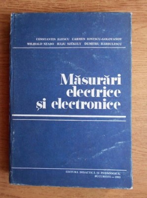 C. Iliescu - Masurari electrice si electronice foto