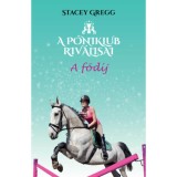 A főd&iacute;j - A p&oacute;niklub riv&aacute;lisai 4. - Stacey Gregg