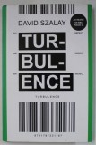 Turbulence by David Szalay, Jonathan Cape, 2018, Coperta Cartonata, 135 Pagini, Roman in Engleza