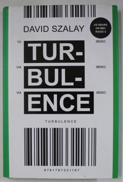 TURBULENCE by DAVID SZALAY , 2018