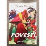 Charles Perrault - Poveşti (ilustraţii: Ana-Maria Smigelschi)
