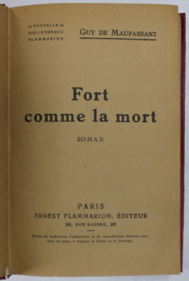 FORT COMME LA MORT , roman par GUY DE MAUPASSANT , EDITIE INTERBELICA foto