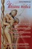 Cumpara ieftin Uniunea mistica - 2008 - Louis Meldman (A333)
