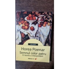 Semnul celor patru. Oteorie a interpretarii - Horea Poenar