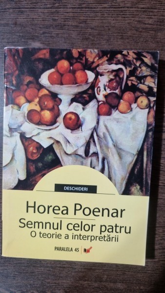 Semnul celor patru. Oteorie a interpretarii - Horea Poenar