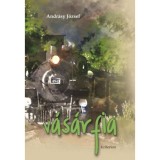 V&aacute;s&aacute;rfia - Andr&aacute;sy J&oacute;zsef