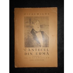 Oscar Wilde - Cantecul din urma. Poeme in proza. Balada temnitei din Reading