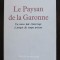 Jacques Maritain - Le Paysan de la Garonne. Un vieux laic s&#039;interroge...