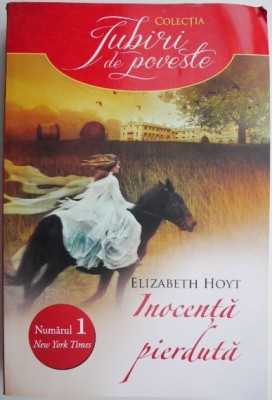 Inocenta pierduta &amp;ndash; Elizabeth Hoyt foto