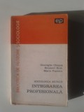 Sociologia muncii, Integrarea profesionala - Gh. Chepes, E. Drob (5+1)5