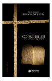 Codul Bibliei - Paperback brosat - Protosinghel Teodosie Paraschiv - Meridiane Publishing