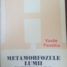 Metamorfozele lumii interioare- Vasile Pavelcu