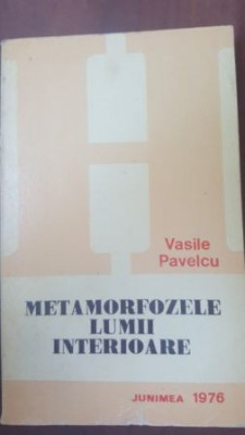 Metamorfozele lumii interioare- Vasile Pavelcu foto