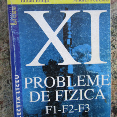 PROBLEME DE FIZICA F1 - F2 - F3 - Cl. XI, Armand Popescu s.a, 2001