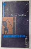 ALCHIMISTUL de PAULO COELHO , 2002 , * COPERTA PREZINTA URME DE UZURA SI INDOIRE