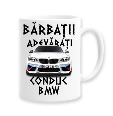 Cana alba personalizata &amp;quot;Barbatii adevarati conduc bmw&amp;quot;, INOVATIX&amp;reg;. 330ml foto
