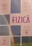 FIZICA, MANUAL PENTRU CLASA A XI-A, F1+F2-N. FLORESCU, V. POPESCU, A. POPESCU