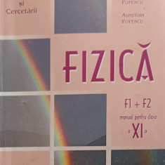 FIZICA, MANUAL PENTRU CLASA A XI-A, F1+F2-N. FLORESCU, V. POPESCU, A. POPESCU