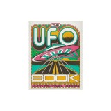 The UFO Book: A Chronological Journey from Crop Circles to Roswell