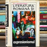 Literatura Rom&acirc;nă Și Expresionismul - Ov. S. Crohmălniceanu