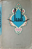 Gradina Florilor - Saadi, Editura ESPLA, 1959, Carte Beletristica Poezie, 260 Pagini, Coperta Necartonata
