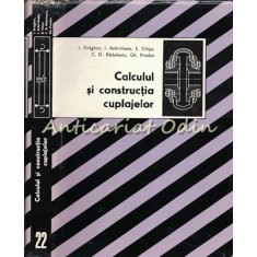 Calculul Si Constructia Cuplajelor - Ioan Draghici, Ion Achiriloaie