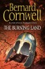 Bernard Cornwell - The Burning Land, Roman Istoric, Harper Collins, Engleza, 2009, 384 pagini