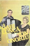 Gabi Luncă și Ion Onoriu - Măi Neicuță Din Pitești (Caseta Audio Electrecord) - Gen Tra, Stare Foarte Bună