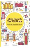 Steps Towards The 9th Grade - Ana Maria Vladau, Simona Moldovan, Oana Tiharau