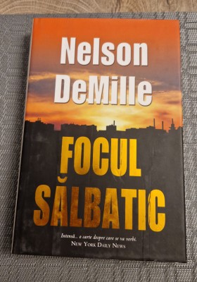 Focul salbatic Nelson DeMille foto