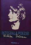 Cumpara ieftin Integrala Poezie Nichita Stanescu Editura Vasiliana 2013 brosata 800 pagini