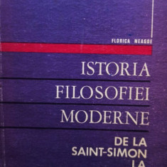 Florica Neagoe - Istoria filosofiei moderne de la SaintSimon la Feuerbach (1972)