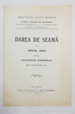 DAREA DE SEAMA PE ANUL 1915 CATRE ADUNAREA GENERALA DELA 30 IANUARIE 1916 - BUCURESTI, 1916