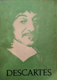 Descartes Si Spiritul Stiintific Modern Discurs Despre Metoda - Rene Descartes ,558899, ACADEMIEI ROMANE