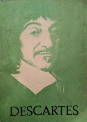 Descartes Si Spiritul Stiintific Modern Discurs Despre Metoda - Rene Descartes , G283 foto