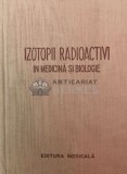 Izotopii radioactivi in medicina si biologie - 1957 - I. I. Selivanov ($W127)