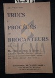 TRUCS ET PROCEDES DES BROCANTEURS