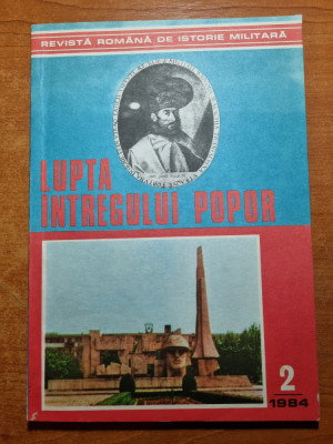 revista de istorie militara - lupta intregului popor - februarie 1984 foto