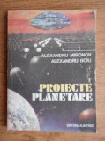 Alexandru Mironov - Proiecte planetare