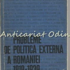 Probleme De Politica Externa A Romaniei 1919-1939 I - Gheorghe Zaharia