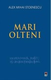 Mari olteni - Alex Mihai Stoenescu