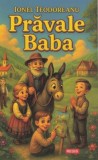 Pravale Baba - Ionel Teodoreanu - Editura Regis (Editpress SRL)