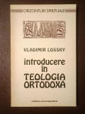 Vladimir Lossky - Introducere &icirc;n teologia ortodoxă