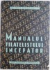 Manualul Filatelistului Incepator - Ernest Morgenstern - Ghid Colectie Timbre, Carte Hobby Antichitati