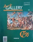 Revista Art Gallery, nr. 82. Carracci