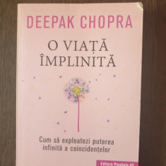 Deepak Chopra - O viata implinita